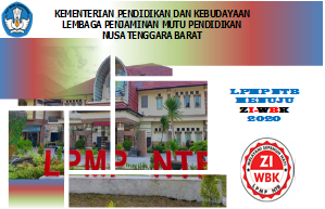 KEMENDIKBUD MENGUSULKAN  LPMP NTB SEBAGAI UNIT KERJA  BERPREDIKAT ZI-WBK