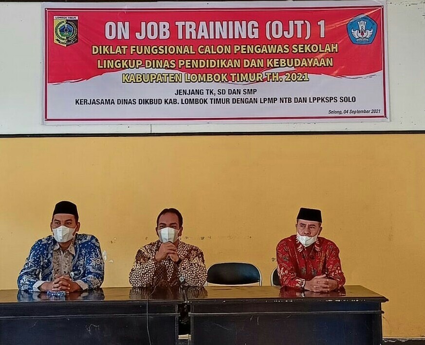OJT 1 DIKLAT CALON PENGAWAS SEKOLAH KABUPATEN LOMBOK TIMUR