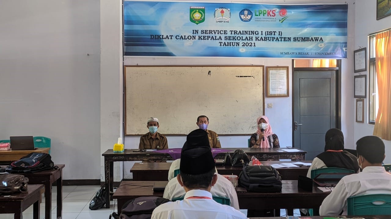 IN SERVICES TRAINING (IST) 1 DIKLAT CALON KEPALA SEKOLAH  JENJANG SD DAN SMP KAB. SUMBAWA TAHUN 2021