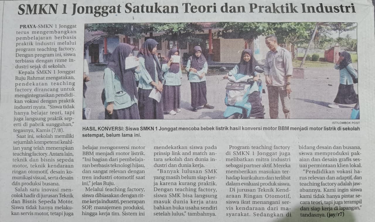SMKN 1 JONGGAT SATUKAN TEORI DAN PRAKTIK INDUSTRI