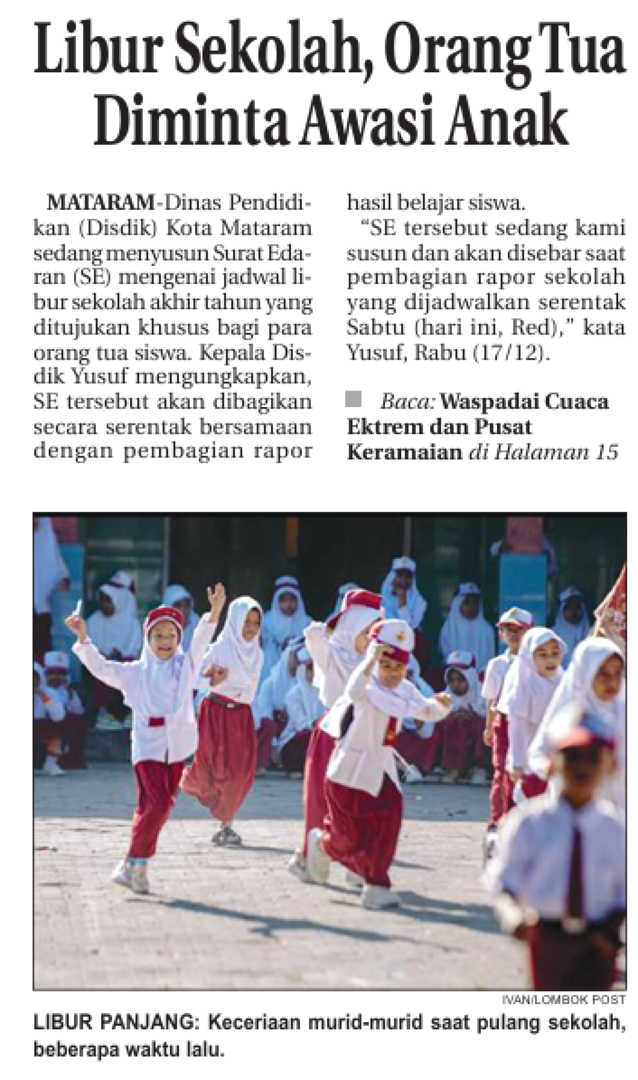 Libur Sekolah, Orang Tua Diminta Awasi Anak
