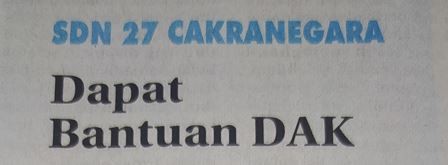 SDN 27 Cakranegara Dapat Bantuan DAK