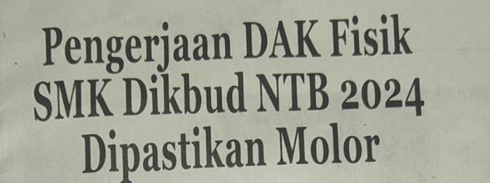 Pengerjaan DAK Fisik SMK Dikbud NTB 2024 Dipastikan Molor