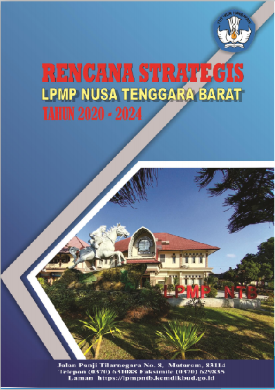 Rencana Strategis LPMP Nusa Tenggara Barat Tahun 2020-2024