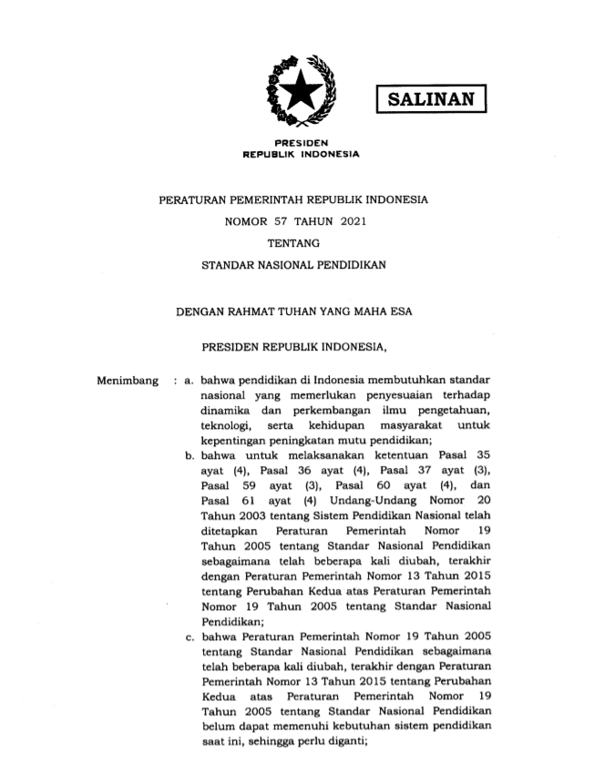 PERATURAN PEMERINTAH REPUBLIK INDONESIA NOMOR 57 TAHUN 2021 TENTANG STANDAR NASIONAL PENDIDIKAN